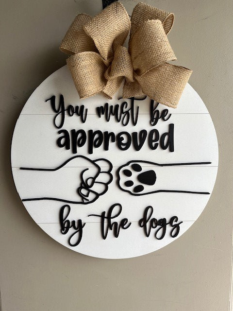 You must be Approved By the Dogs Door Hanger