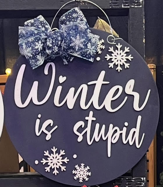 Winter is Stupid