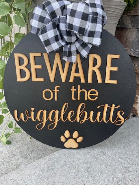 Beware of the Wigglebutts Door Hanger