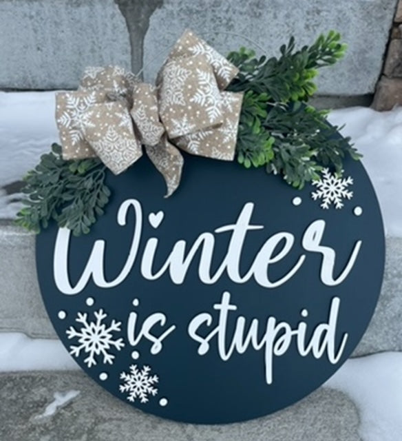 Winter is Stupid